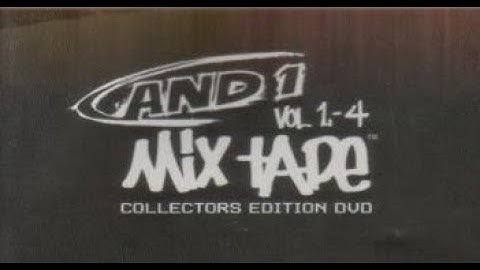 And 1 Mixtape Tour 1-4 (early 2000s)