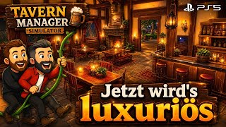 Tavern Manager Simulator 🍻 Jetzt wirds luxeriös (PS5 Gameplay) #011 