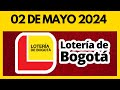 Resultado loteria de bogota jueves 02 de mayo de 2024  ultimo sorteo
