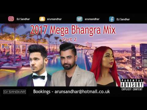 2017 MEGA BHANGRA MIX | PART 2 | BEST DANCEFLOOR TRACKS