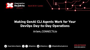 Making GenAl CLI Agents Work for Your DevOps Day to Day Operations Artem, CONNECTii io