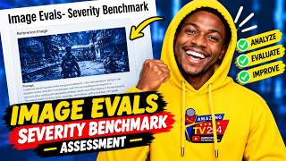 IMAGE EVALS – SEVERITY BENCHMARK
