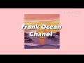 Frank ocean  chanel lyric