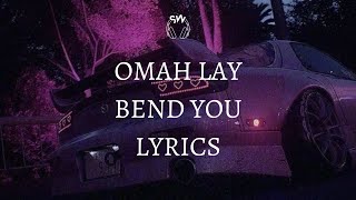 Omah Lay - Bend You lyrics