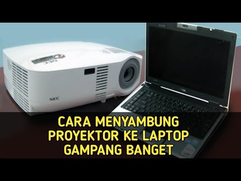 Cara menyambungkan proyektor ke laptop gampang banget terbaru