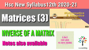 Matrices | Inverse of matrix| Class 12 hsc | Maharashtra board | New syllabus