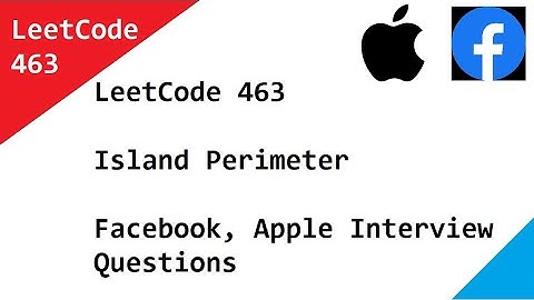 LeetCode 463  Island Perimeter - Facebook, Apple Interview Questions Solved Using DFS