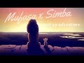 Simba x Mufasa (i want an adventure)