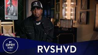 RVSHVD | My Opry Debut
