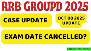 RRB Group D Court Case Update 🔥|08 October case update | RRB Group D Exam Date 2025 by boopathi