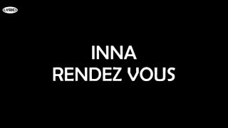 Inna - Rendez Vous (Lyrics) Resimi