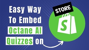 Learn Easily How To Embed Octane Ai Quiz Shopify