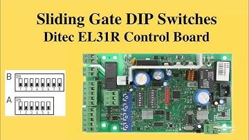 Sliding Gate DIP Switches – Ditec EL31R Control Board | Auto Door Surgeon