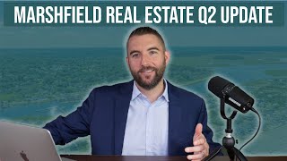 Marshfield Real Estate Market Update Q2 2024 | Getting Hot Out There