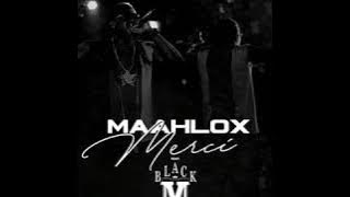 MAAHLOX le VIBEUR feat BLACK M ' merci ' audio officiel