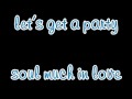 Let's Get A Party - Soul Much In Love