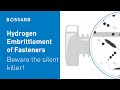 Hydrogen embrittlement of fasteners - the silent killer!