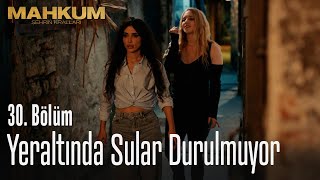 Yeraltında Sular Durulmuyor - Mahkum 30. Bölüm