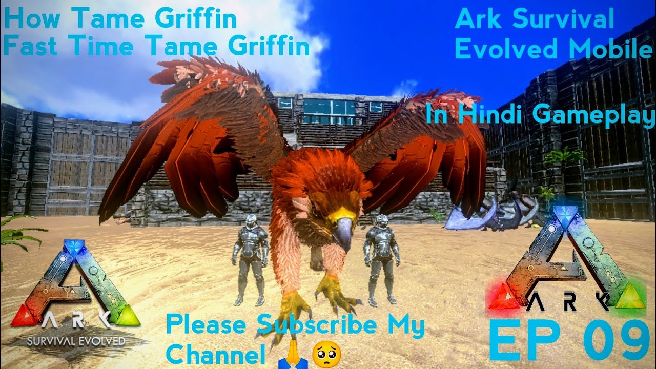 how to tame Griffin in ark mobile multiplayer Ark Survival Evolved