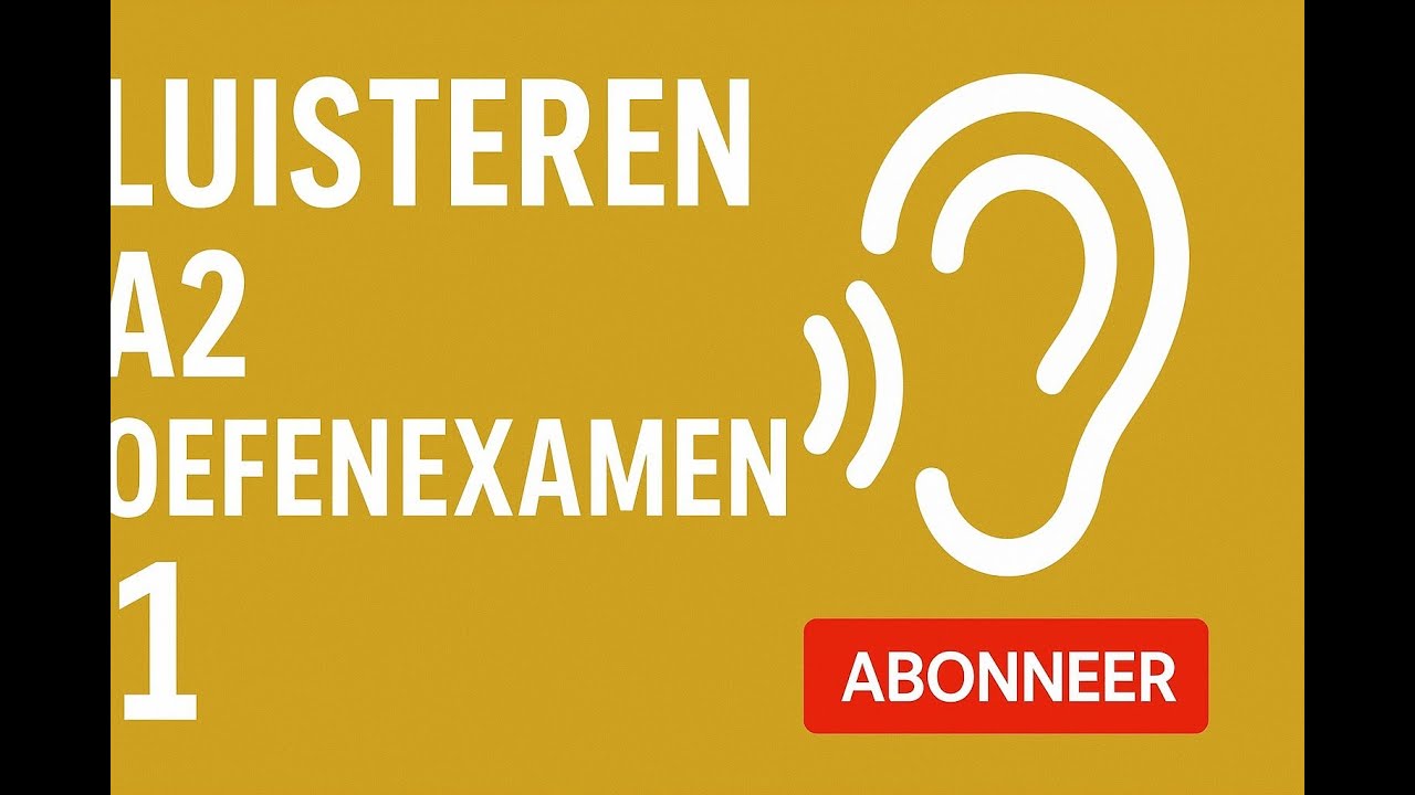Luisteren A2 | Oefenexamen 1 2025 Answers