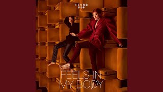 Icona Pop - Feels In My Body (slowed + reverb) Resimi