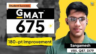 From 495 to 675 | Sangamesh's GMAT Success Story