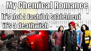 My Chemical Romance It's Not A Fashion Statement, It's A Deathwish Guitar Cover With Tab