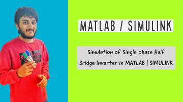 Simulation of Single phase Half Bridge Inverter in MATLAB | SIMULINK