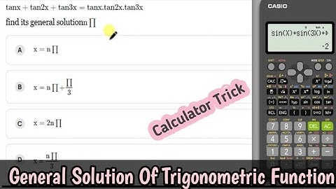 General solution of Trigonometric function - Calculator trick | IOE ENTRANCE PREPARATION |