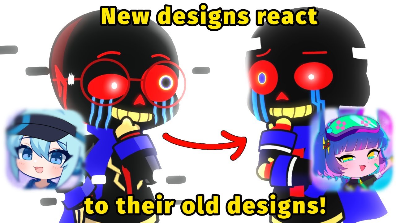 Sans AUs react to their Old designs || Gacha Life 2 || Gacha Club ...