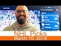 NHL Picks (3-10-19)  Hockey Sports Betting Expert Predictions Video  Vegas  March 10, 2019