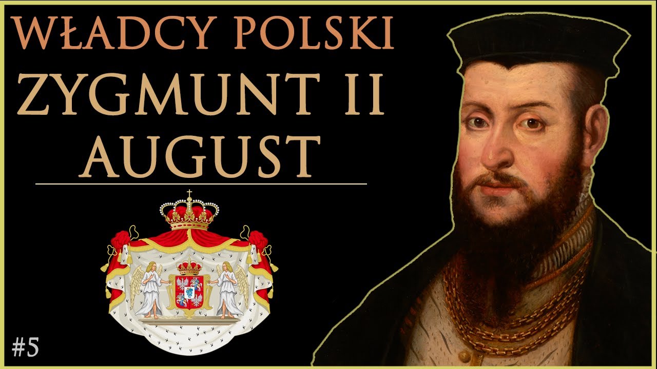Był Nim Warnenczyk Zygmunt Ll August