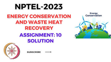 Energy Conservation and Waste Heat Recovery, NPTEL solution ,assignment 10, July-Dec 2023