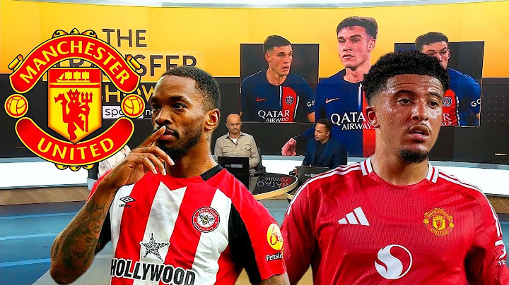 Manutd transfer news: Ugarte complete, manutd to sign ivan toney, Sancho & sterling updates