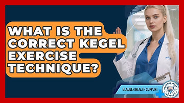 What Is The Correct Kegel Exercise Technique? - Bladder Health Support