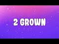 Lil Tjay - 2 Grown (Lyrics) Feat. The Kid LAROI