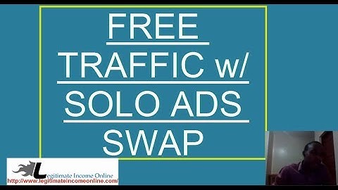 How To Generate Free Traffic Through Solo Ads Swap 2022