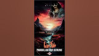 Iwan fals ~ PANGGILAN DARI GUNUNG