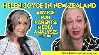 Helen Joyce In New Zealand: Advice For Parents, Media Analysis & More #letkidsbekids