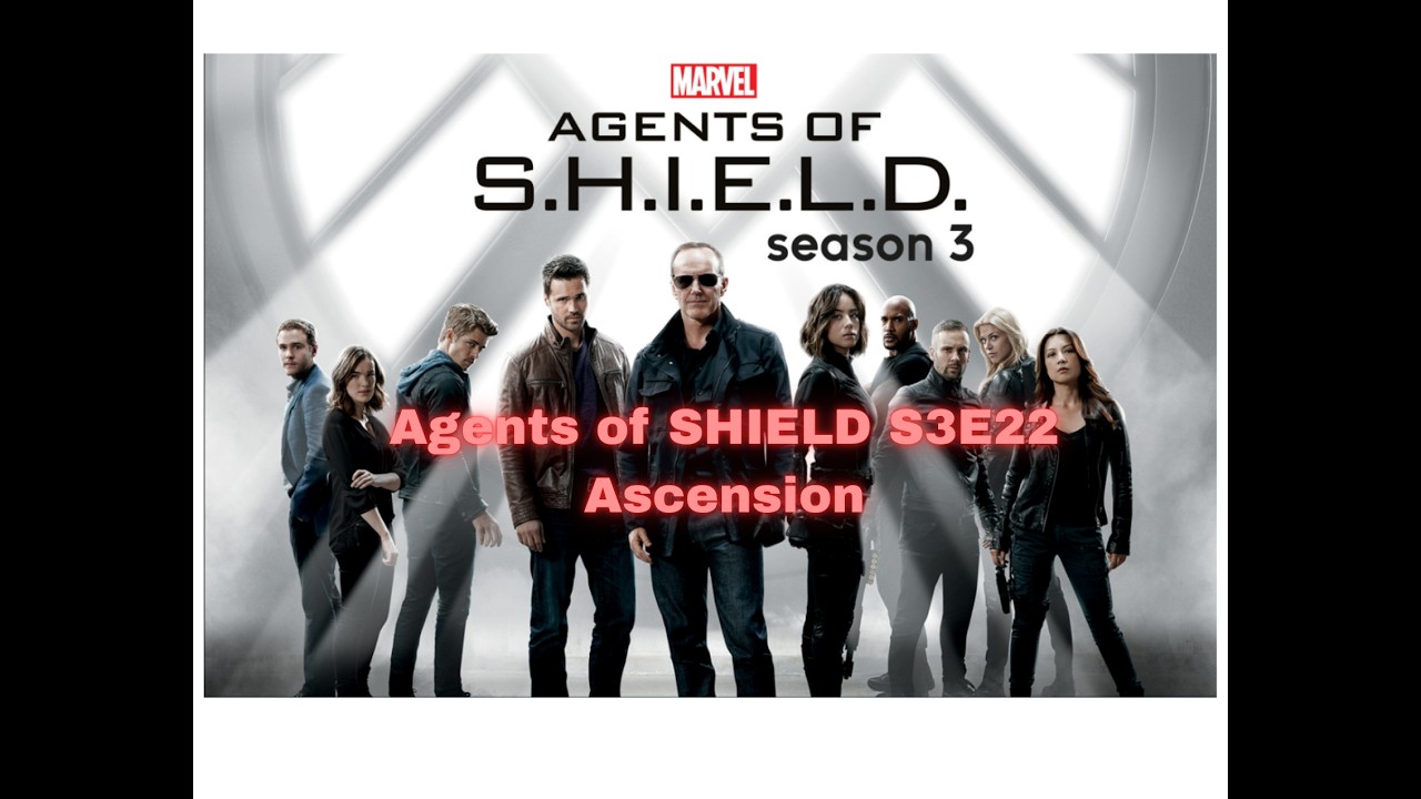 Agents of SHIELD S3E22  - Ascension
