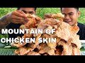 OUTDOOR COOKING | MOUNTAIN OF CHICKEN SKIN