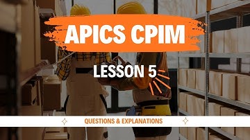 Lesson 5: APICS CPIM Practice Questions with answers