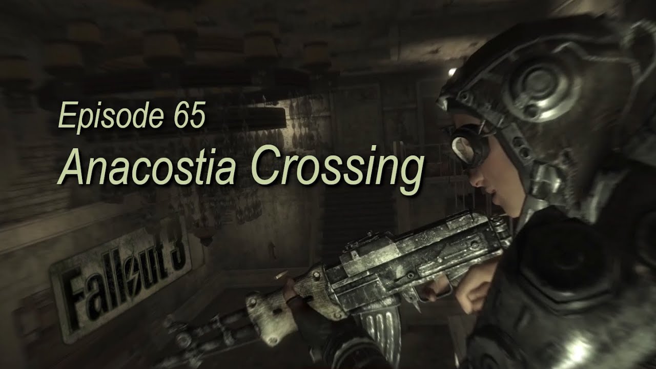Anacostia Crossing FALLOUT 3 ep65 (Reilly's Rangers, Statesman Hotel ...