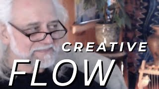 How  Artists Move From Creative Tension Into Creative Flow