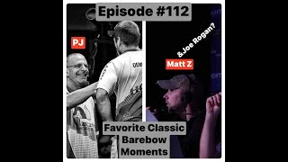 Episode #112 Classic Barebow Moments w/ PJ @LancasterArcherySupply  & Matt Z @thepusharchery