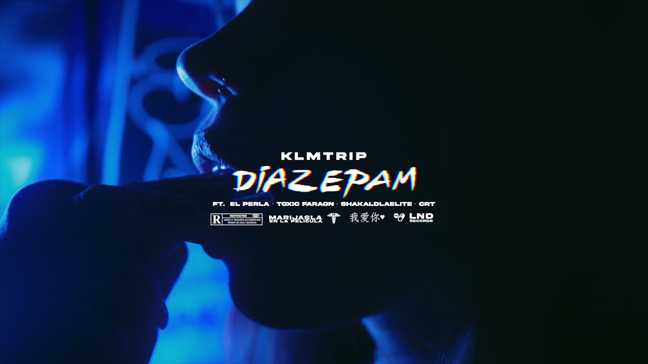 Tonton KLMTRIP FEAT. EL PERLA, TOXIC FARAON, SHAKALDLAELITE & CRT - DIAZEPAM (VIDEO OFICIAL) di YouTube Tonton KLMTRIP FEAT. EL PERLA, TOXIC FARAON, SHAKALDLAELITE & CRT - DIAZEPAM (VIDEO OFICIAL) di YouTube