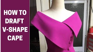 How to draft an overlapped Vshape cape (DETAILED)