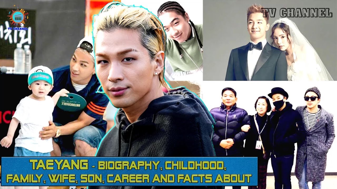 Taeyang (Big Bang) - Biography, Childhood, Family, Wife, Son, Career and Facts About