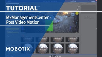 MOBOTIX ManagementCenter - Post Video Motion Dectection [EN]
