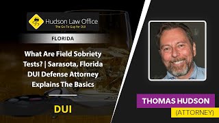 What Are Field Sobriety Tests? 